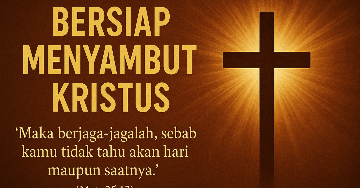 BERSIAP MENYAMBUT KRISTUS