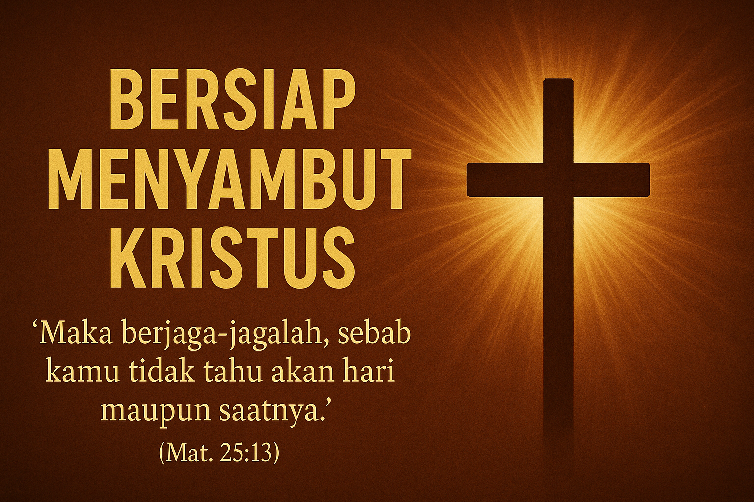 BERSIAP MENYAMBUT KRISTUS