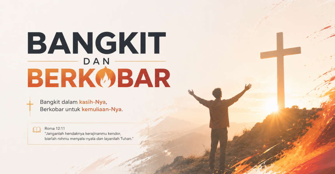 BANGKIT DAN BERKOBAR